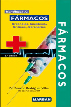 Handbook de Fármacos. Urgencias, Anestesia, Críticos y Coronarios