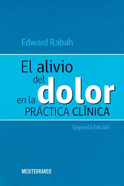El Alivio del Dolor en la Práctica Clínica