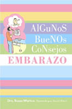 Algunos Buenos
Consejos: Embarazo.