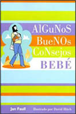 Algunos Buenos
Consejos: Bebe.