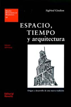 Espacio
Tiempo y Arquitectura