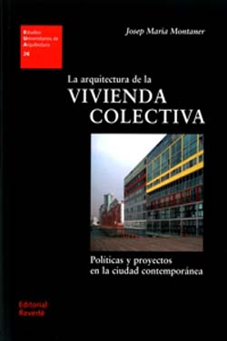 La Arquitectura de la Vivienda Colectiva