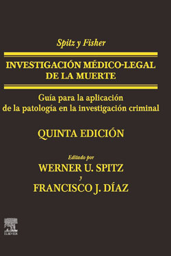 SPITZ y FISHER Investigación Médico-Legal de la Muerte