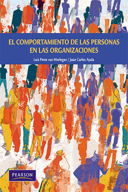 El Comportamiento de
las Personas en
las Organizaciones