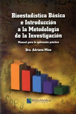 Bioestadística Básica e Introducción a la Metodología de la Investigación